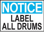 Notice Label All Drums Sign