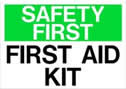 Safety First First Aid Kit Sign